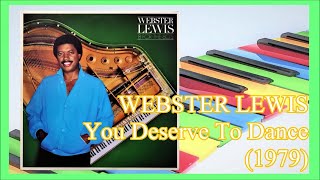 WEBSTER LEWIS  You Deserve To Dance 1979 Soul Funk Disco Herbie Hancock [upl. by Philippine]