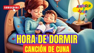 Hora de DORMIR 🌟Canción de CUNA para BEBÉS 🎶🛌 canciondecuna canciónparaniños [upl. by Georgetta]