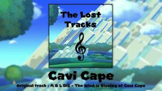 Cavi Cape  The Lost Tracks [upl. by Nylareg]