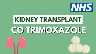 Co trimoxazole after a kidney transplant  UHL NHS Trust [upl. by Laro562]