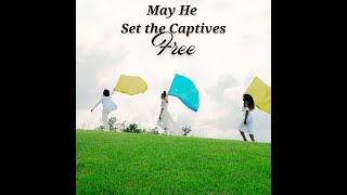 May He Set the Captives Free Short Film [upl. by Nivan89]