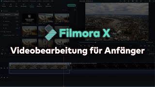 Filmora X Tutorial Das beste Videobearbeitungsprogramm für Anfänger und Profis Deutsch [upl. by Winwaloe]