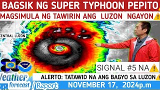 BAGSIK NG SUPER TYPHOON PEPITO MAGSIMULA NA DITO SA MLUZON⚠️WEATHER UPDATE TODAY NOVEMBER 16 2024 [upl. by Salba]