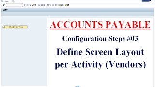 AP Config Steps 03 Define Screen Layout per Activity Vendors [upl. by Weisbrodt]