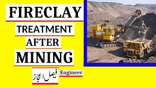 FireClay Mining  FireClay Production Method  FireClay Preparation [upl. by Darice]