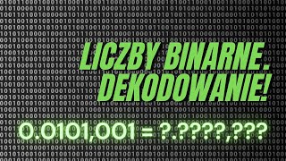 Dekodowanie liczb binarnych 😊🧮ZAMIANA NA LICZBY DZIESIĘTNE  NAJPROSTSZE TŁUMACZENIE [upl. by Enined606]