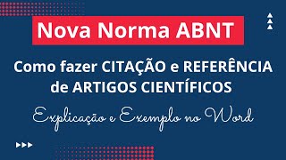 Como fazer CITAÇÃO e REFERÊNCIA de ARTIGO CIENTÍFICO na norma ABNT 2023  Exemplo prático no WORD [upl. by Toiboid478]