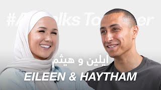 ABtalks Together with Eileen amp Haytham  مع ايلين و هيثم [upl. by Christye]