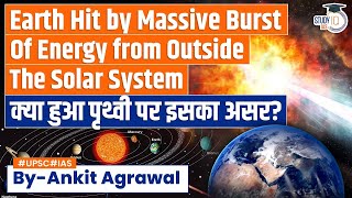 Earth Was Hit by a Massive Burst of Energy Massive GammaRay Burst From Faraway Galaxy  Upsc Mains [upl. by Paff]