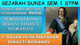 SEJARAH DUNIA SEM 1 TEMA 2  BAB 6  2 DASAR PEMERINTAHAN DINASTI ROMANOV [upl. by Carmela18]