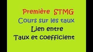 seconde et Première STMG  Lien entre taux dévolution et coefficient multiplicateur Le cours [upl. by Jaenicke]