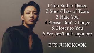 PLAYLIST Jungkook of BTS Playlist solo and cover [upl. by Agan]