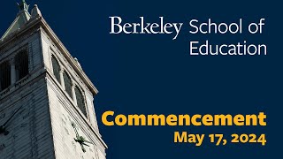 Berkeley School of Education 2024 Commencement [upl. by Enoed]