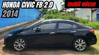 Dijual Honda Civic FB 20 2014  civic generasi terakhir sebelum diturbokan [upl. by Yendirb826]