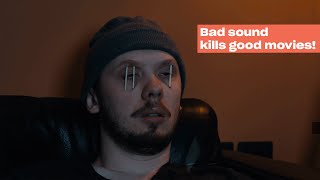 Bad sound kills good movies [upl. by Coulson]