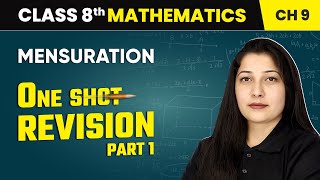 Mensuration  One Shot Revision Part 1  Class 8 Mathematics Chapter 9  CBSE 202425 [upl. by Randee]