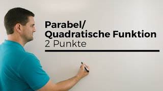 ParabelQuadratische Funktion aufstellen mit 2 Punkten  Mathe by Daniel Jung [upl. by Maybelle]