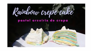 PASTEL SIN HORNO en esta cuarentena l Rainbow Crepe Cake l Nath Salinas ♡ [upl. by Crain885]