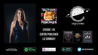 Glitchy Pancakes episode 119 Liz Gorinski [upl. by Tonina]