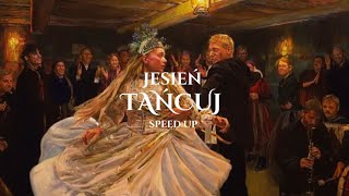 jesień  tańcuj CHŁOPI speed up [upl. by Silenay]