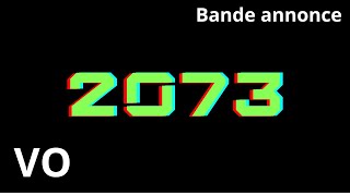 2073 Bande annonce VO film docufiction [upl. by Geoff]