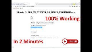 How to Fix ERRSSLVERSIONORCIPHERMISMATCH Error  Only 2 Minutes solution [upl. by Sillad]