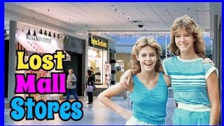 Mall Stores You Once Loved But No Longer Exist Part 2 [upl. by Behah710]