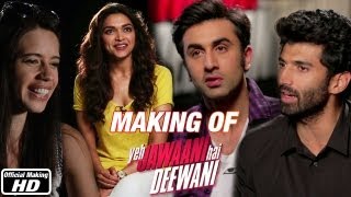 Making of the Film  Yeh Jawaani Hai Deewani  Ranbir Kapoor Deepika Padukone [upl. by Elizabet]