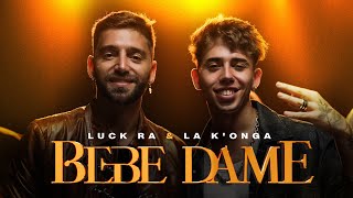 Luck Ra La Konga  BEBE DAME [upl. by Navad]