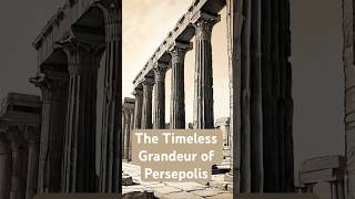 The Timeless Grandeur of Persepolis [upl. by Atsugua]