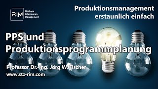 PPS und Produktionsprogrammplanung  Produktionsorganisation O2D 5 [upl. by Attolrac]