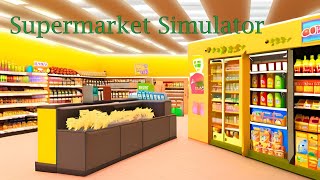 Supermarket Simulator aktueller Stand [upl. by Loraine949]