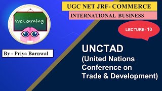 Part10  WeLearning UNCTAD  INTERNATIONAL BUSINESS  NETJRF  BCOM  MCOM [upl. by Reneta]