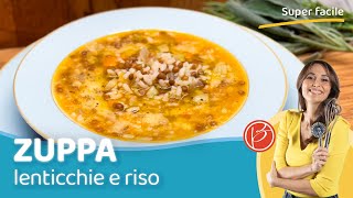 Zuppa di lenticchie e riso  Benedetta Parodi Official [upl. by Idona]