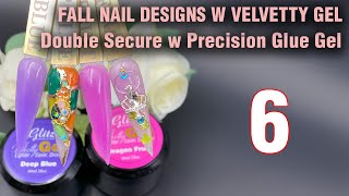 Fall Nail Design w Velvetty Gel 6  Double Secure w Precision Glue Gel  Nail Art Tutorial How to [upl. by Mateo]