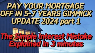 Pay Your Mortgage Off in 57 Years Gimmick Update 2024  see intro video in description [upl. by Nahgaem919]