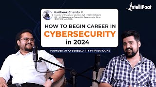 How to Become Cyber Security Expert in 2024  Cybersecurity Roadmap  Intellipaat [upl. by Euqinmod126]