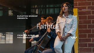 Faithful Paradoxology  Official Music Video  Elevation Worship [upl. by Paulo146]