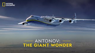 Antonov The Giant Wonder  Super Structures Engineering Marvels  National Geographic [upl. by Drarej]