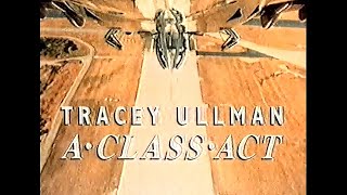 Tracey Ullman quotA Class Actquot 9 Jan 1993 [upl. by Calvert749]