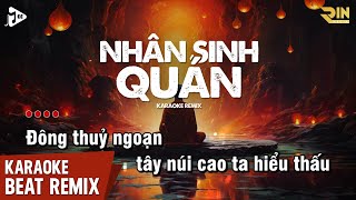 Nhân Sinh Quán Karaoke Remix  Jin Tuấn Nam  Đông Thủy Ngoạn Tây Núi Cao Karaoke Beat Chuẩn Dễ Hát [upl. by Sibeal]