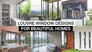 Louvre Window Designs for Beautiful Homes [upl. by Dworman]