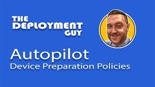 Mastering Autopilot Device Preparation StepbyStep Setup amp Key Configurations for Microsoft Intune [upl. by Enillebyam]