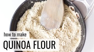 How to Make Quinoa Flour [upl. by Anaibaf496]