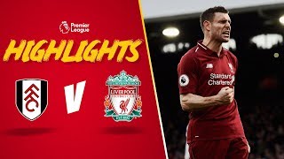 Late Milner penalty wins it for Reds  Fulham 12 Liverpool  Highlights [upl. by Hafirahs]