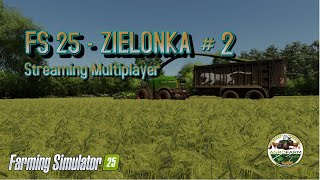 🚜FS25  Zielonka multiplayer  2 LIVE 🚜 [upl. by Belva502]