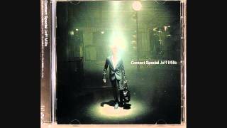 Jeff Mills  Proceed with Caution Contact Special CD [upl. by Tabbie]