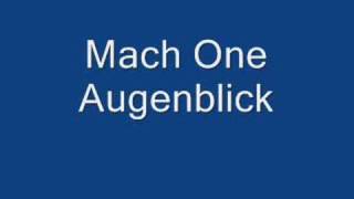 Mach One  Augenblick [upl. by Hercule]