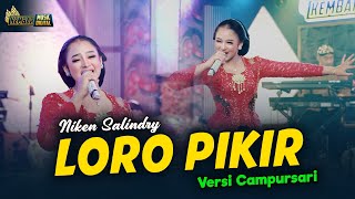 Niken Salindry  Loro Pikir  Kembar Campursari Official Music Video [upl. by Anidan29]