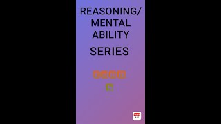 TOPIC REASONINGMENTAL ABILITY SERIES Q9 for entrance exams  most important questions [upl. by Weed269]